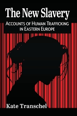 The New Slavery - Kate Transchel