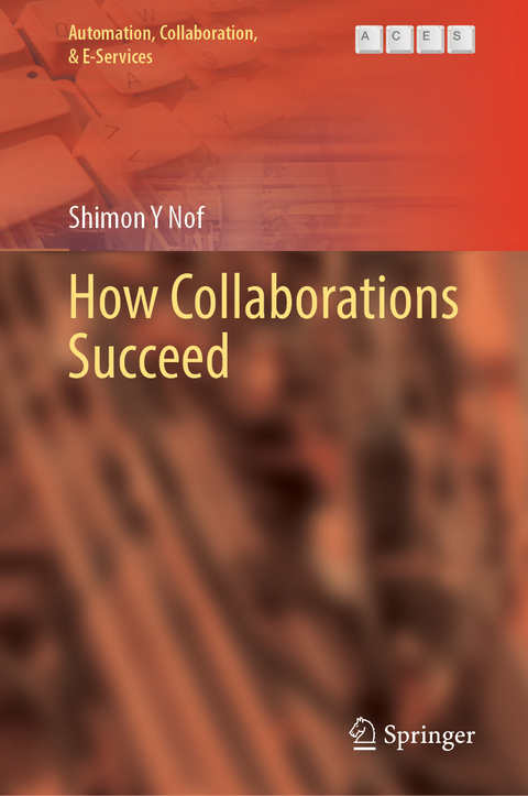 How Collaborations Succeed - Shimon Y Nof
