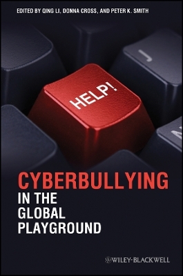 Cyberbullying in the Global Playground &ndash; Research from International Perspectives - Q Li