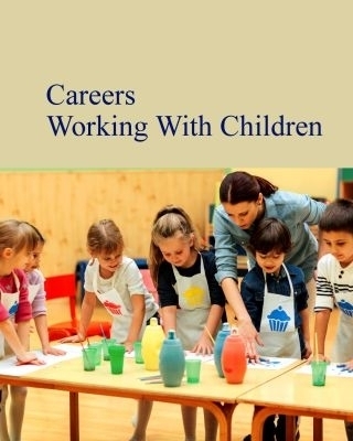 Careers Working with Infants & Children