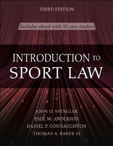Introduction to Sport Law with Case Studies in Sport Law - Spengler, John O.; Anderson, Paul M.; Connaughton, Daniel P.; Baker, Thomas A.