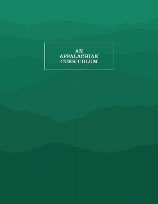 An Appalachian Curriculum, 1995