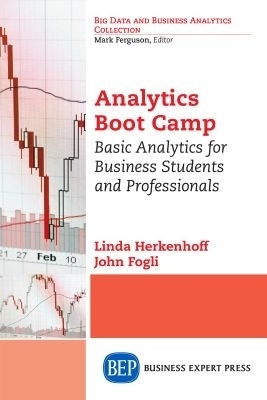 Analytics Boot Camp - Linda Herkenhoff, John Fogli