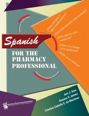 Spanish for the Pharmacy Professional