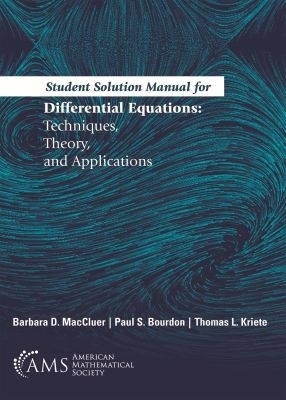 Student Solution Manual for Differential Equations - Barbara D. MacCluer, Paul S. Bourdon, Thomas L. Kriete