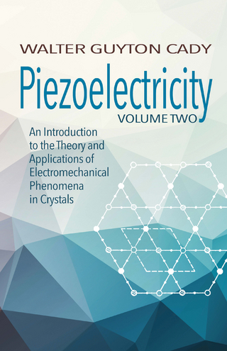 Piezoelectricity: Volume Two