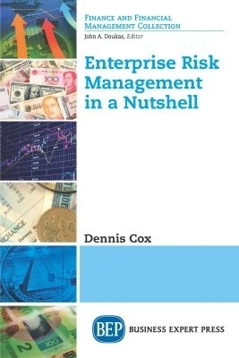 Enterprise Risk Management in a Nutshell - Dennis Cox