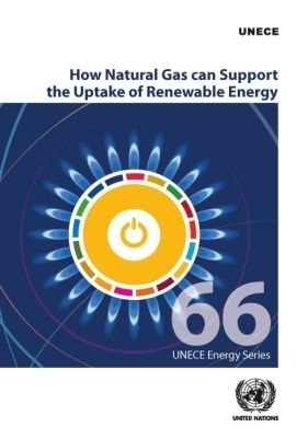 How Natural Gas Can Support the Uptake of Renewable Energy -  United Nations Economic Commission for Europe