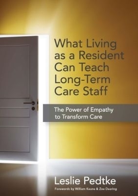 What Living As a Resident Can Teach Long-Term Care Staff
