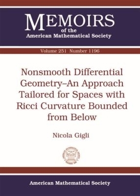 Nonsmooth Differential Geometry-an Approach Tailored for Spaces with Ricci Curvature Bounded from Below - Nicola Gigli