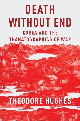 Death Without End - Theodore Hughes