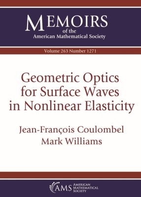 Geometric Optics for Surface Waves in Nonlinear Elasticity - Jean-Francois Coulombel, Mark Williams