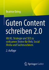 Guten Content schreiben 2.0 - Eiring, Beatrice