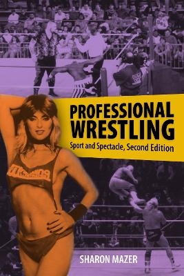 Professional Wrestling - Sharon Mazer