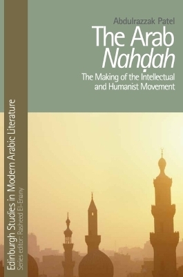 The Arab Nahdah - Abdulrazzak Patel