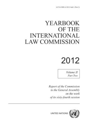 Yearbook of the International Law Commission 2012, Volume II, Part 2