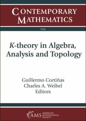 K-theory in Algebra, Analysis and Topology - 