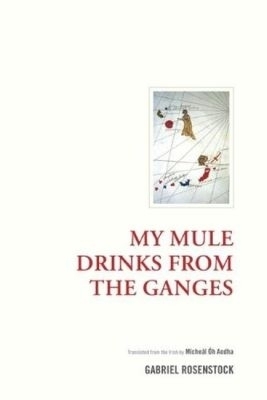 My Mule Drinks from the Ganges