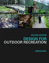 Design for Outdoor Recreation - Bell, Simon
