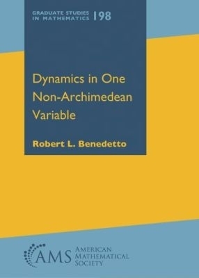 Dynamics in One Non-Archimedean Variable - Robert L. Benedetto