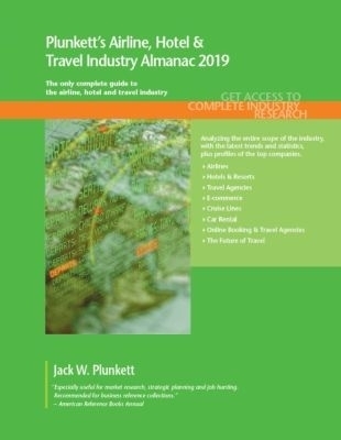Plunkett's Airline, Hotel & Travel Industry Almanac 2019