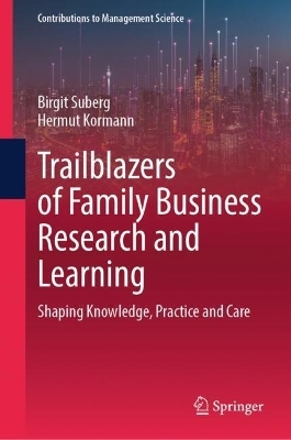 Trailblazers of Family Business Research and Learning - Birgit Suberg, Hermut Kormann
