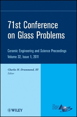 71st Glass Problems Conference – Ceramics Engineering and Science Proceedings V32 Issue 1