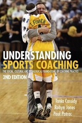 Understanding Sports Coaching - Cassidy, Tania G.; Jones, Robyn L.; Potrac, Paul