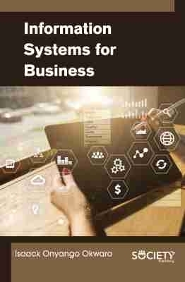 Information Systems for Business - Isaack Onyango Okwaro