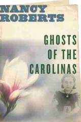 Ghosts of the Carolinas - Roberts, Nancy