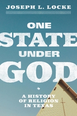 One State Under God - Joseph L. Locke