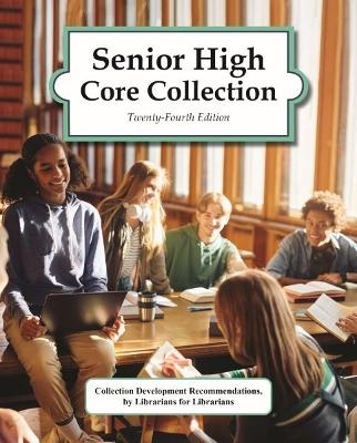 Senior High Core Collection, 2024 -  Hw Wilson