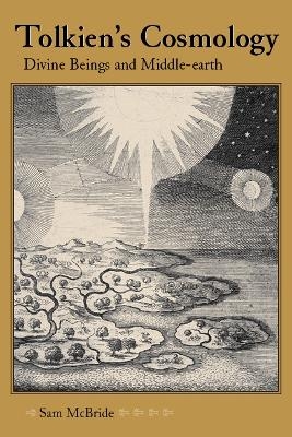 Tolkien's Cosmology - Sam McBride