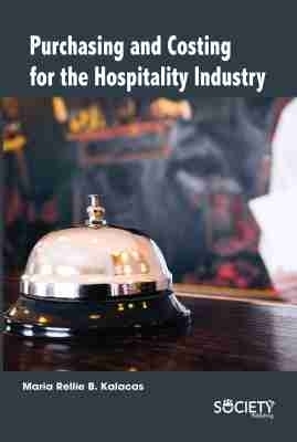Purchasing and Costing for the Hospitality Industry - Maria Rellie B. Kalacas