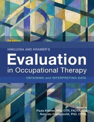 Hinojosa and Kramer's Evaluation in Occupational Therapy - 