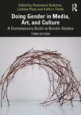 Doing Gender in Media, Art, and Culture - Buikema, Rosemarie; Plate, Liedeke; Thiele, Kathrin