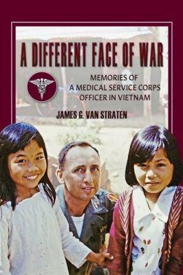 A Different Face of War - James G. van Straten