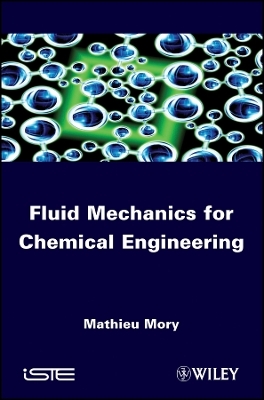 Fluid Mechanics for Chemical Engineering - M Mory