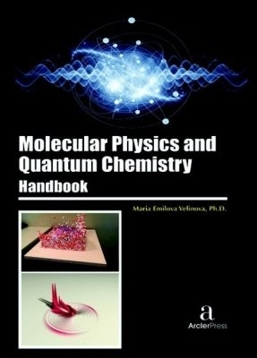 Molecular Physics and Quantum Chemistry Handbook - 