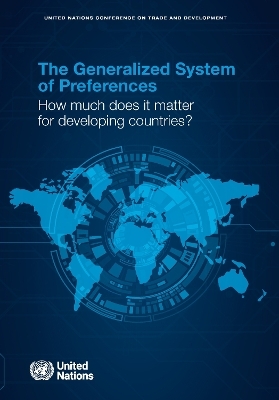The Generalized System of Preferences -  United Nations Conference on Trade and Development