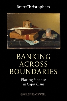 Banking Across Boundaries – Placing Finance in Capitalism