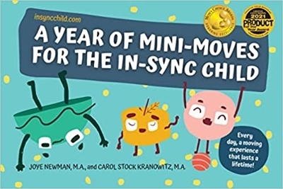 A Year of Mini-Moves for the in-Sync Child - Carol Kranowitz, Joye Newman