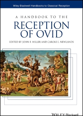 A Handbook to the Reception of Ovid - JF Miller