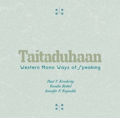 Taitaduhaan - Paul V. Kroskrity, Rosalie Bethel, Jennifer F. Reynolds