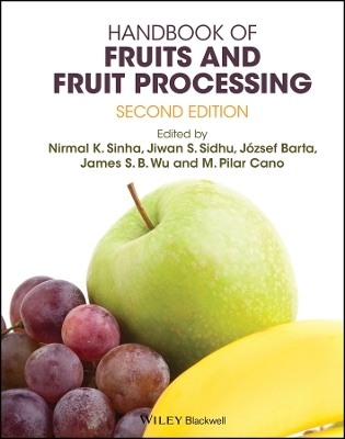Handbook of Fruits and Fruit Processing 2e - N Sinha