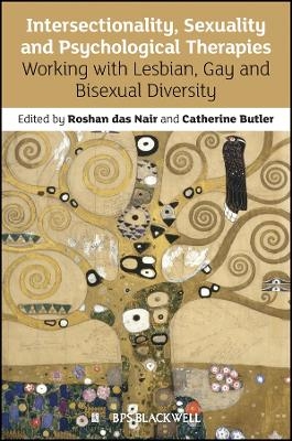 Intersectionality, Sexuality and Psychological Therapies &ndash; Working with Lesbian, Gay and Bisexual  Diversity - R das Nair
