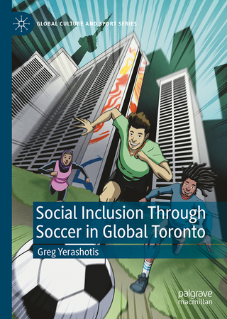 Social Inclusion Through Soccer In Global Toronto