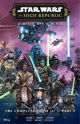 Star Wars: The High Republic Adventures--The Complete Phase III Part 2 - Daniel Jos&eacute; Older, George Mann