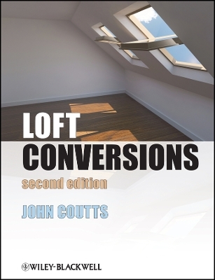 Loft Conversions 2e - John Coutts