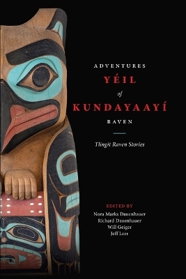 Yéil Kundayaayí, Adventures of Raven